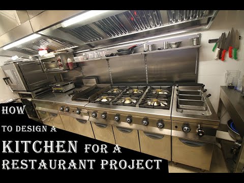 HOW TO DESIGN A KITCHEN FOR A RESTAURANT PROJECT