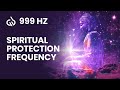 999 Hz Divine & Spiritual Protection Frequency: White Light Meditation