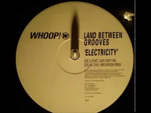 Land Between Grooves - Electricity ( Mike Monday remix )