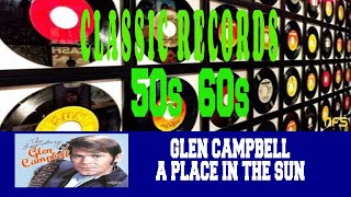GLEN CAMPBELL - A PLACE IN THE SUN