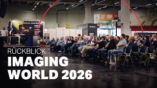 Ein Tag im Foto- & Videoparadies? Imaging World 2026 mit Flo & Frank
