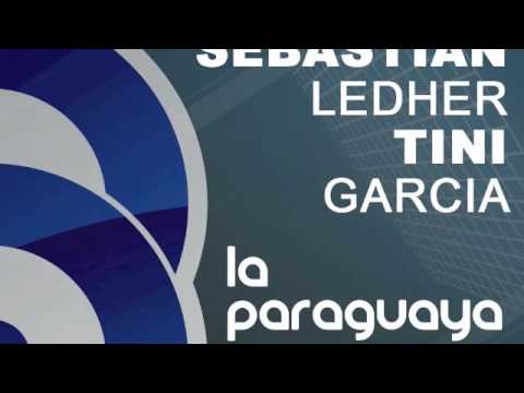 Sebastian Ledher & Tini Garcia-La Paraguaya (Original Mix)