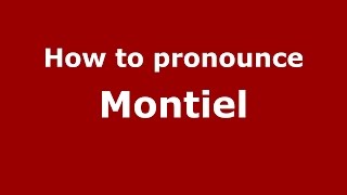 How to pronounce Montiel