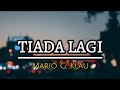 TIADA LAGI MARIO G KLAU Cover Lirik Liriklagu Mariogklau Tiadalagi