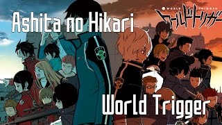 [Nightcore] ☆ Ashita no Hikari - World Trigger ☆