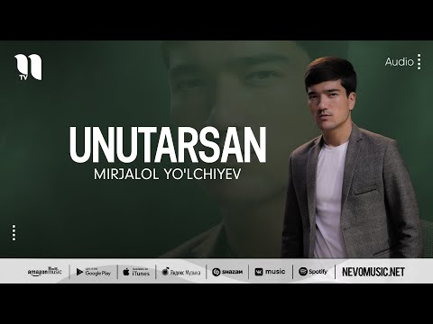 Mirjalol Yo'lchiyev - Unutarsan (audio 2022)