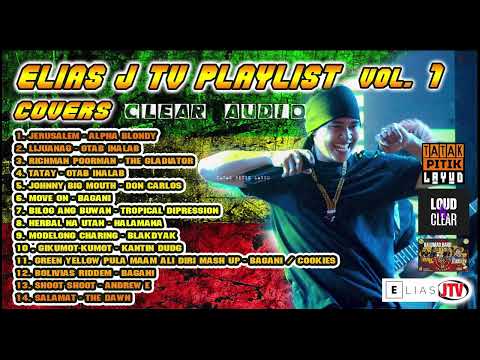 ELIAS J TV COVERS PLAYLIST VOL.1 (CLEAR AUDIO) "MGA KINAKANTA NI ELIAS SA CONCERT NILA"