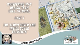 Country Craft Creations Design Team Project, Whispering Way Album Free Tutorial, Part 1, The Cover