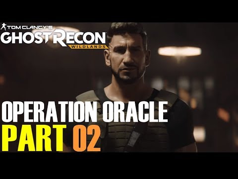 Ghost Recon Wildlands OPERATION ORACLE pt 2
