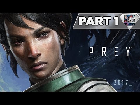 PREY (2017) Gameplay Walkthrough / Let's Play - Part 1 "Just a Normal Day" | CenterStrain01