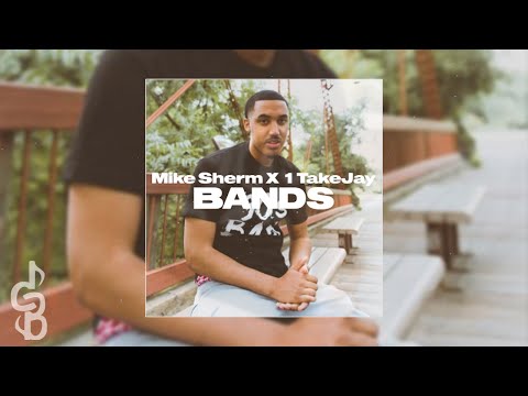 [FREE] Mike Sherm X 1TakeJay Type Beat-"Bands" (Prod.CPTB)