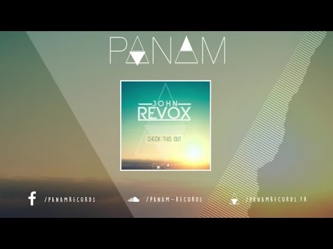 John Revox - Check This Out