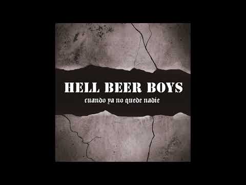 HELL BEER BOYS A DONDE VAS CHAVAL?
