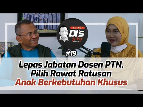 Dahlan Iskan Belajar Pengabdian dari Pengasuh Ratusan ABK Dr Sawitri - Podcast Energi DI's Way #19