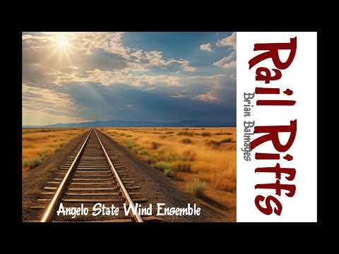 Angelo State University Wind Ensemble - Rail Riffs