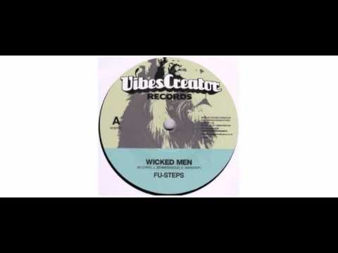 Fu-Steps / The Bush Chemists - Wicked Men - 7" - Vibescreator Records