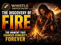 The Discovery Of Fire The Moment That Changed Humanity Forever