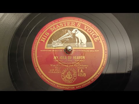 'My Idea of Heaven' / 'Friends and Neighbours', Donald Peers with Bob Gibson and his Orchestra