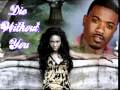 Brandy and Ray J- Die Without You