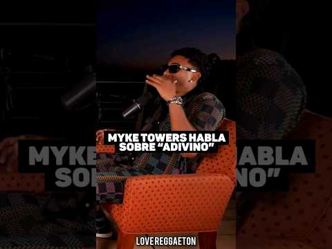 🎥 Myke Towers Habla del Tema "Adivino" Con Bad Bunny 🎶
