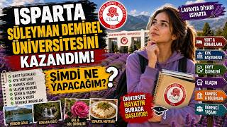Isparta Süleyman Demirel Üniversitesi'ni Kazandım! | KYK Başvurusu Nas