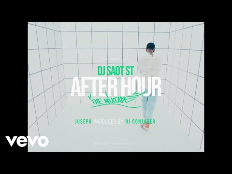 DJ Saot ST, Juseph, DJ Conjurer - JUSEPH #34 AFTER HOUR THE MIXTAPE (Video Oficial)