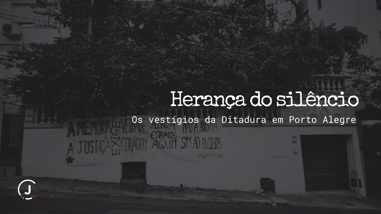 Herança do Silêncio: Os Vestígios da Ditadura Militar em Porto Alegre