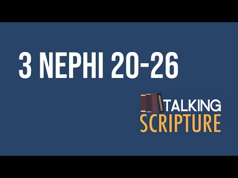 Ep 291 | 3 Nephi 20-26, Come Follow Me 2024 (October 14-20)