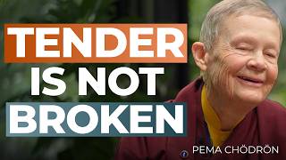 It Hurts That My Heart Is Getting Bigger | Pema Chödrön