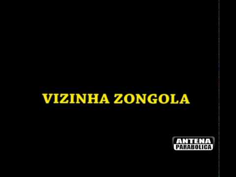 VIZINHA ZONGOLA