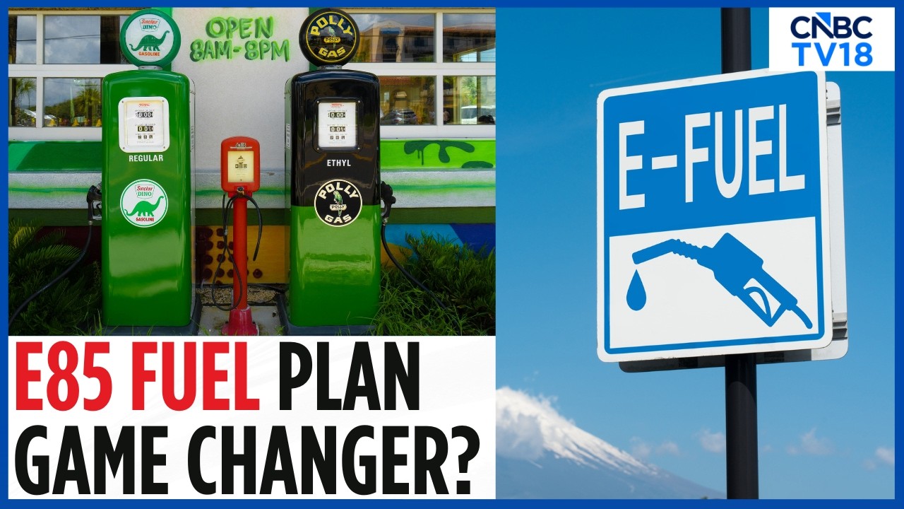 India’s Big Fuel Shift: E85 Plan Could Transform Energy & Economy | N18V