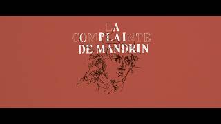 La complainte de Mandrin Music Video