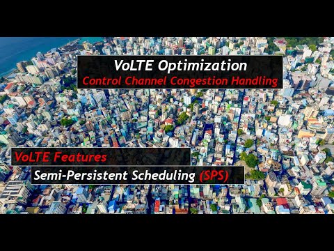 VoLTE Optimization (Session 1): Control Channel Congestion Handling
