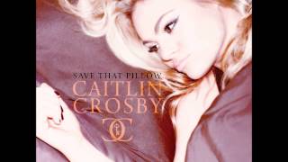 Caitlin Crosby - Gasoline