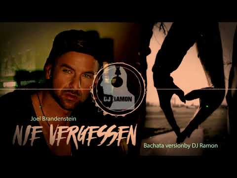 Fuju feat. Joel Brandenstein - Nie vergessen (Bachata Version by 🎧DJ Ramon🎧)