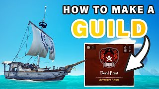 How to Make or Join a Guild | SEASON 10 Update ► Sea of Thieves