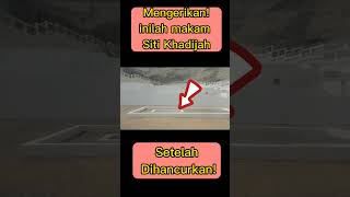 Download lagu Mengerikan! Inilah makam Siti Khadijah setelah dihancurkan #shorts #makkah #viral mp3