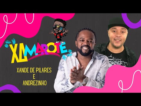 Xande de Pilares e Andrezinho - Xamarote