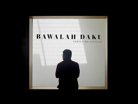 Harvey Malaihollo - Bawalah Daku (Official Music Video)