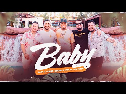 Rafa e Junior, Thiago e Miguel , Mc Frog - BABY (Clipe Oficial)