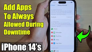 iPhone 14/14 Pro Max: How to Add Apps To Always Allowed During Downtime