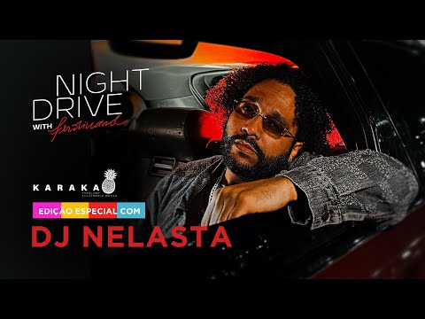 DJ Nelasta Nel Flow: Performance Exclusiva no Night Drive with Ferdinand