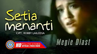 Download lagu Megie Diast - SETIA MENANTI || Lagu Terpopuler 2023 mp3