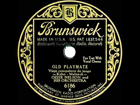1931 Ozzie Nelson - Old Playmate (Ozzie Nelson, vocal)