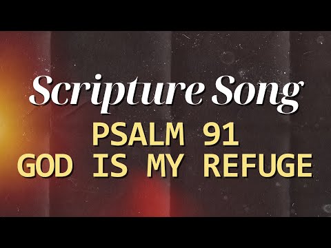 🎵 Scripture Song | Psalm 91 | Those Who Wait on the Lord Shall Renew Their Strength | Memorize Bible