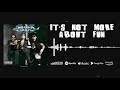 It's Not More About Fun (Official Audio)
