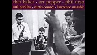 Chet Baker, Art Pepper & Phil Urso - Minor Yours - 1956