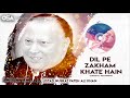 Dil Pe Zakham Khate Hain | Ustad Nusrat Fateh Ali Khan | Official Version | OSA Worldwide