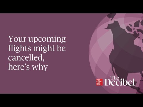 Your upcoming flights might be cancelled, here’s why podcast
