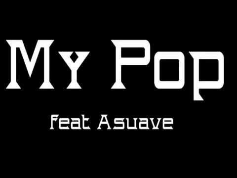 My Pop by Asuave